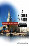 A Higher Throne: Evangelicals and Public Theology
