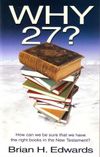 Why 27? How can we be sure that we have the right books in the New Testament?