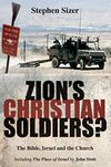 Zion’s Christian Soldiers? The Bible, Israel and the Church