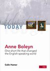 Anne Boleyn: One short life that changed the English-speaking world (History Today)