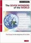 The Seven Wonders of the World: The Gospel in the Storyline of the Bible