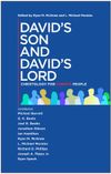 David’s Son and David’s Lord: Christology for Christ’s people