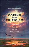 Coping with Criticism: Turning pain into blessing