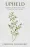 Upheld: A widow’s story of love, grief, and the constancy of God