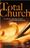 Total Church: A radical reshaping around gospel and community