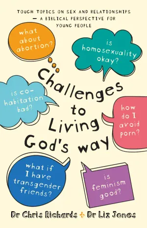 Challenges to Living God’s Way