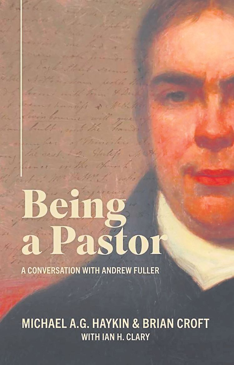 Being a Pastor: A conversation with Andrew Fuller